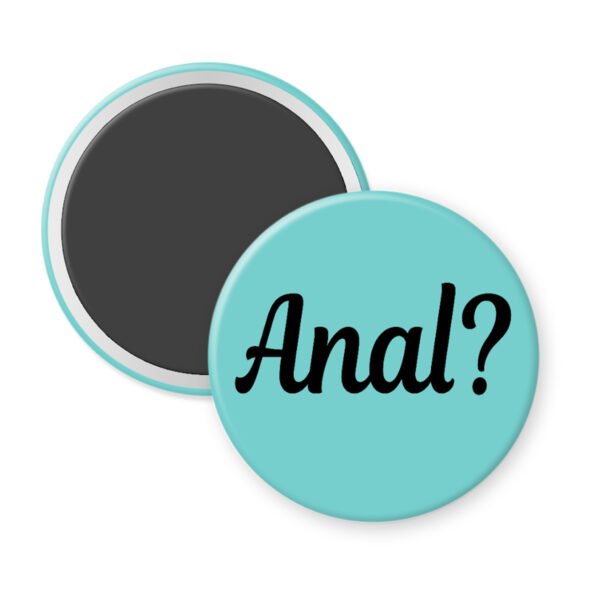 Blue magnet with the text 'Anal?' printed in black.