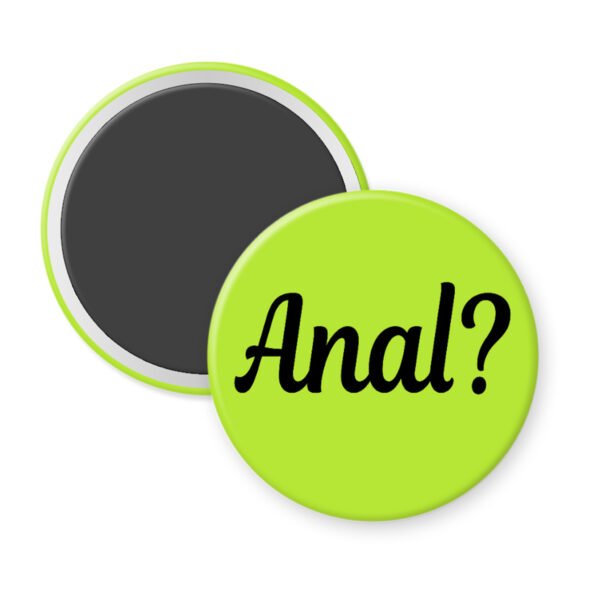 Green magnet with the text 'Anal?' printed in black.