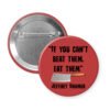 Red button badge with a knife graphic and serial killer quote text 'If you can't beat them, eat them' by Jeffrey Dahmer on a white background.
