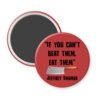 Red magnet with a knife graphic and serial killer quote text 'If you can't beat them, eat them' by Jeffrey Dahmer on a white background.