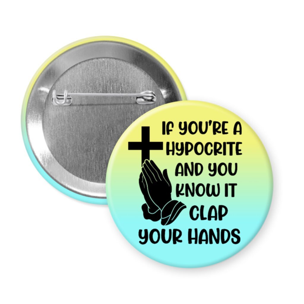 Hypocrite clap button badge with cross and hands design and text on a gradient background