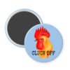 Light blue pun magnet with image of a chicken and the words Cluck off beneath.
