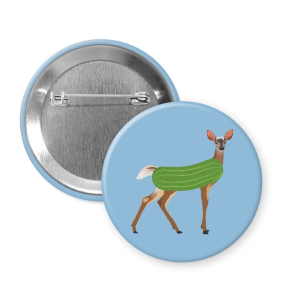 Light blue dildo pun pin-back button with funny image of a doe deer with a dill pickle body.