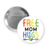 Free Mom hugs rainbow pride LGBTQA ally support pinback button.