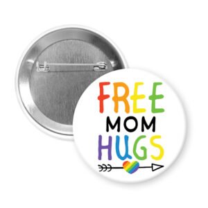 Free Mom hugs rainbow pride LGBTQA ally support pinback button.
