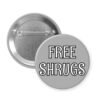 Button badge with 'FREE SHRUGS' text on grey.