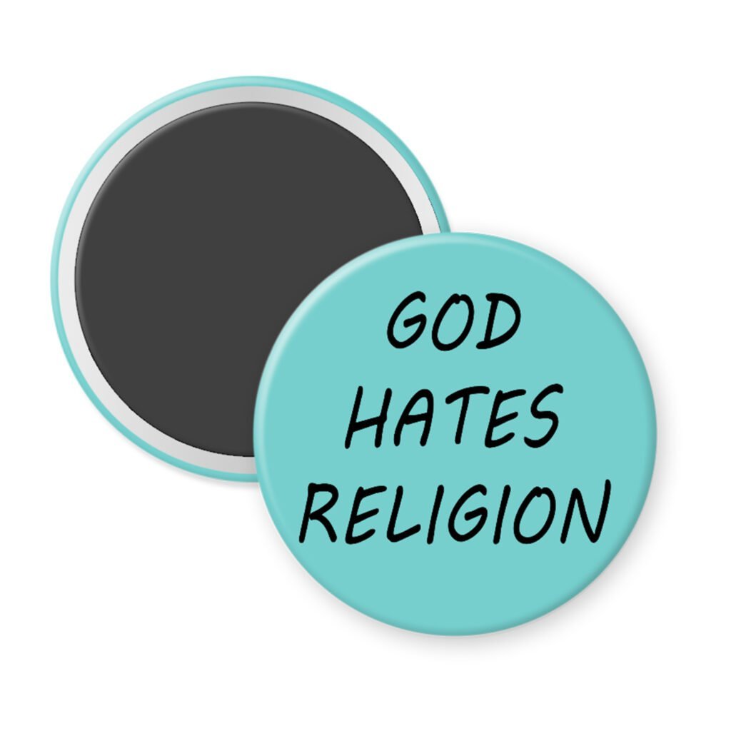 Blue magnet with the text 'God hates religion' printed in black.