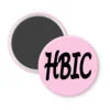 Pink magnet with 'HBIC' text.