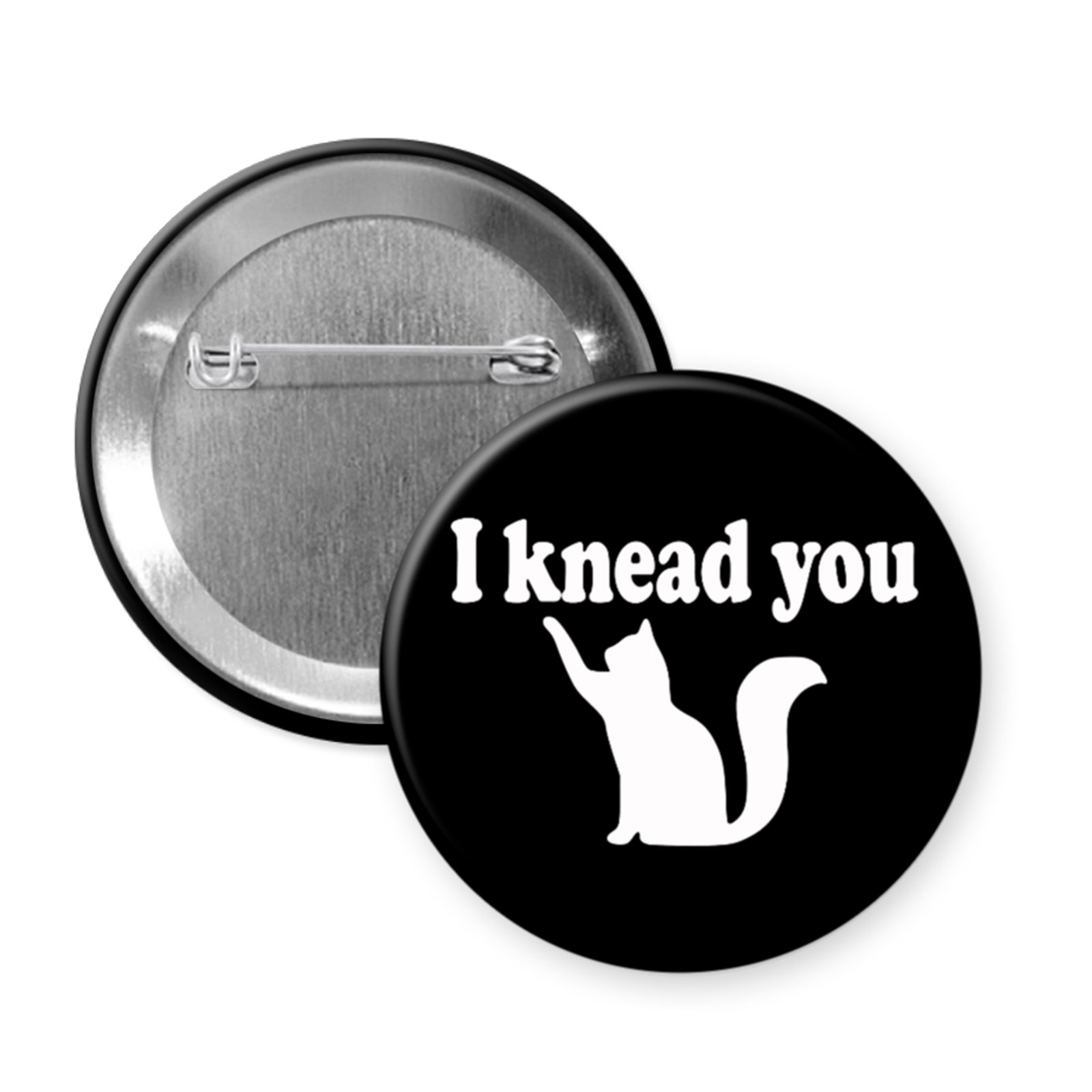 “I Knead You” – Cute Cat Pun Button or Magnet