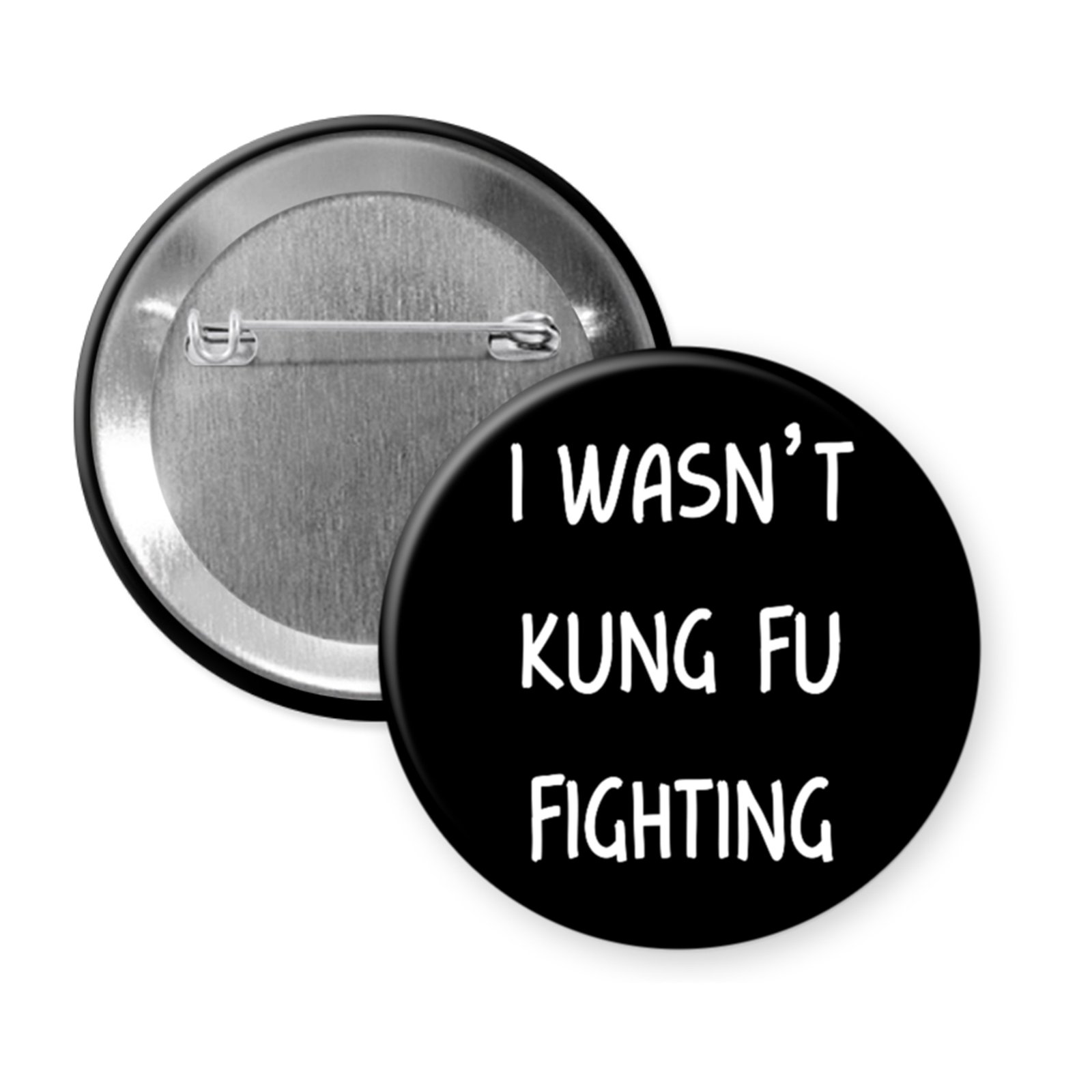 “I Wasn’t Kung Fu Fighting” – Retro Lyric Parody Button or Magnet