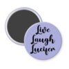Purple magnet with the text 'Live Laugh Lucifer' printed in black.