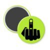 Green magnet with silhouette of middle finger printed in black.