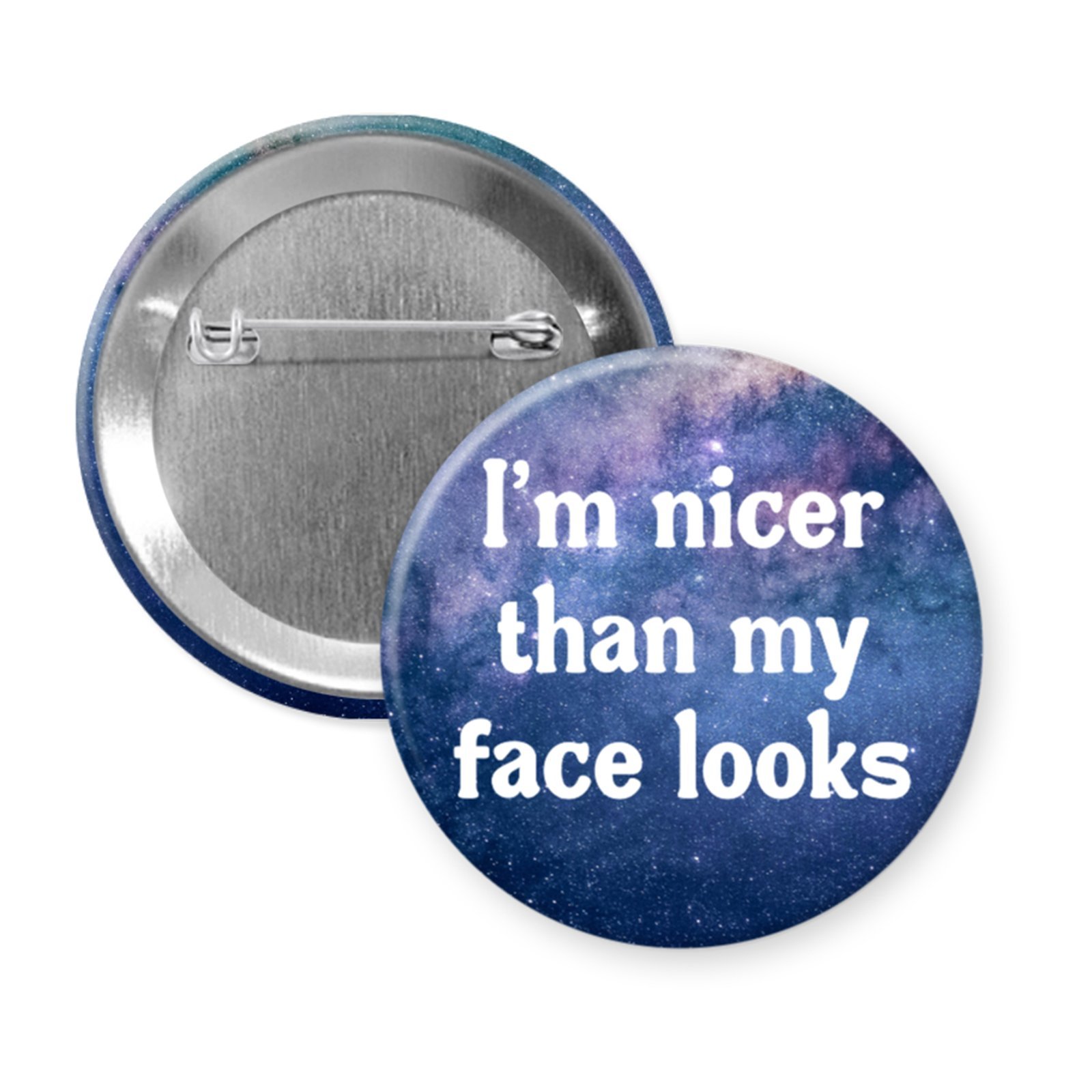 “I’m Nicer Than My Face Looks” Button or Magnet – RBF Humor, Snarky Gift