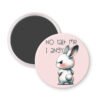 Magnet with a cartoon rabbit and text 'No talk me I angy' on a pink background.
