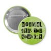 Green button that says "Normal gets you nowhere".