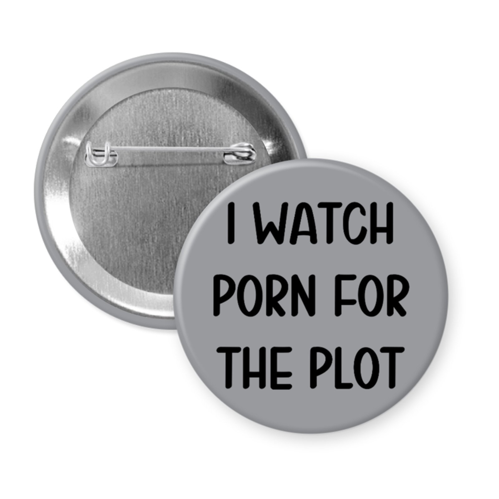 “I Watch Porn for the Plot” Button or Magnet – Funny NSFW Statement Humor Accessory
