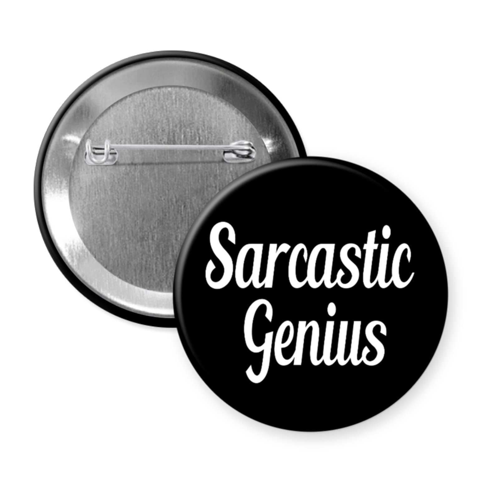“Sarcastic Genius” Button or Magnet – Funny Smartass Statement