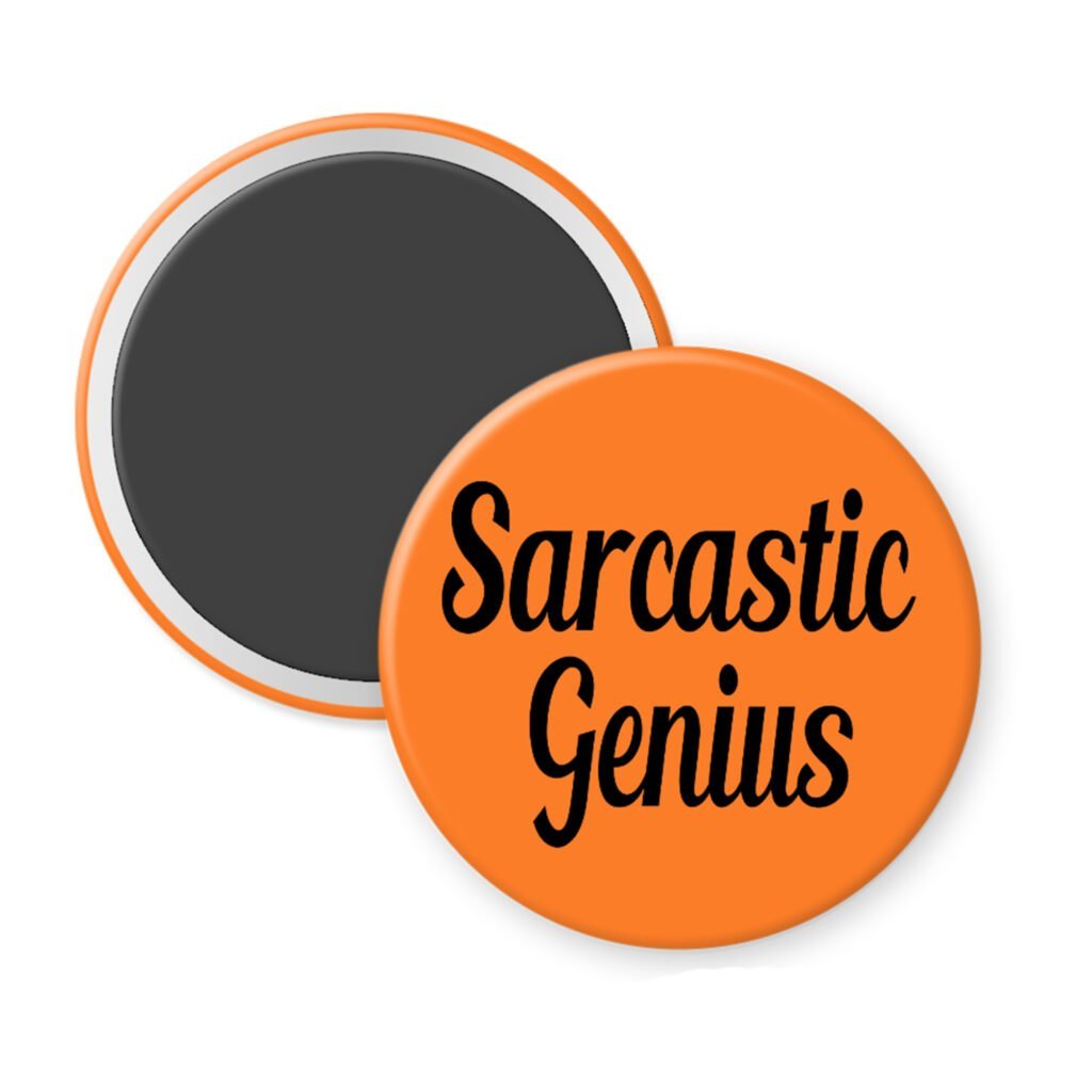 Orange magnet with the text 'Sarcastic Genius' printed in black.