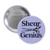 Purple pinback button with an image of haircutting shears and the text 'Shear Genius' printed in black.