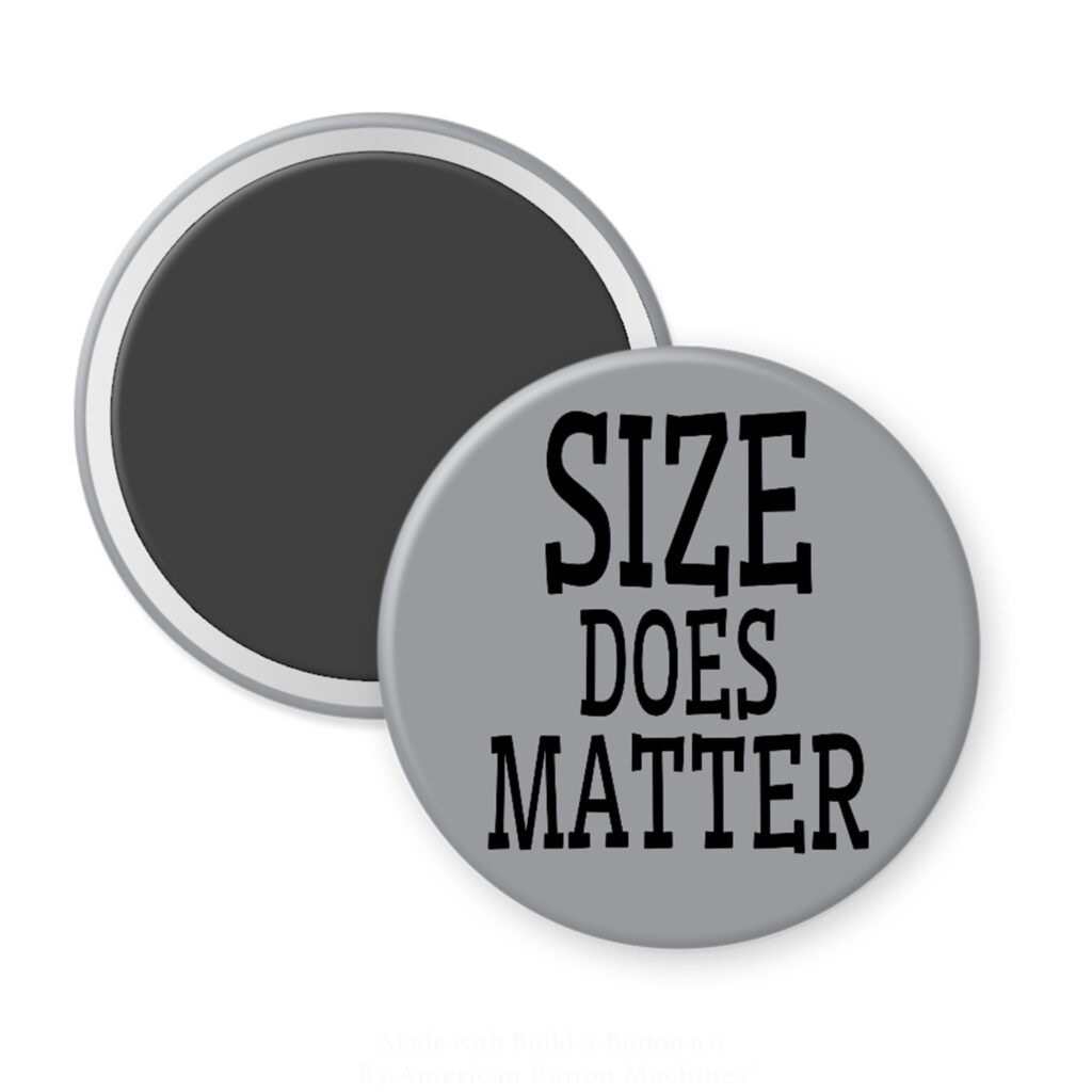 Grey magnet with the text 'Size does matter' printed in black.