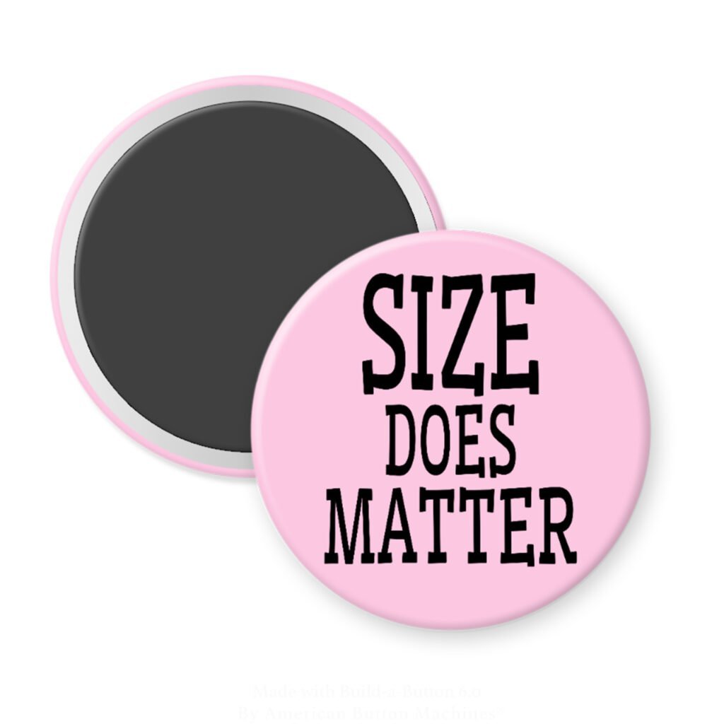 Pink magnet with the text 'Size does matter' printed in black.