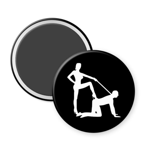 BDSM power dynamic button magnet with silhouette image of a man on his hands and knees and a dominatrix holding his leash.