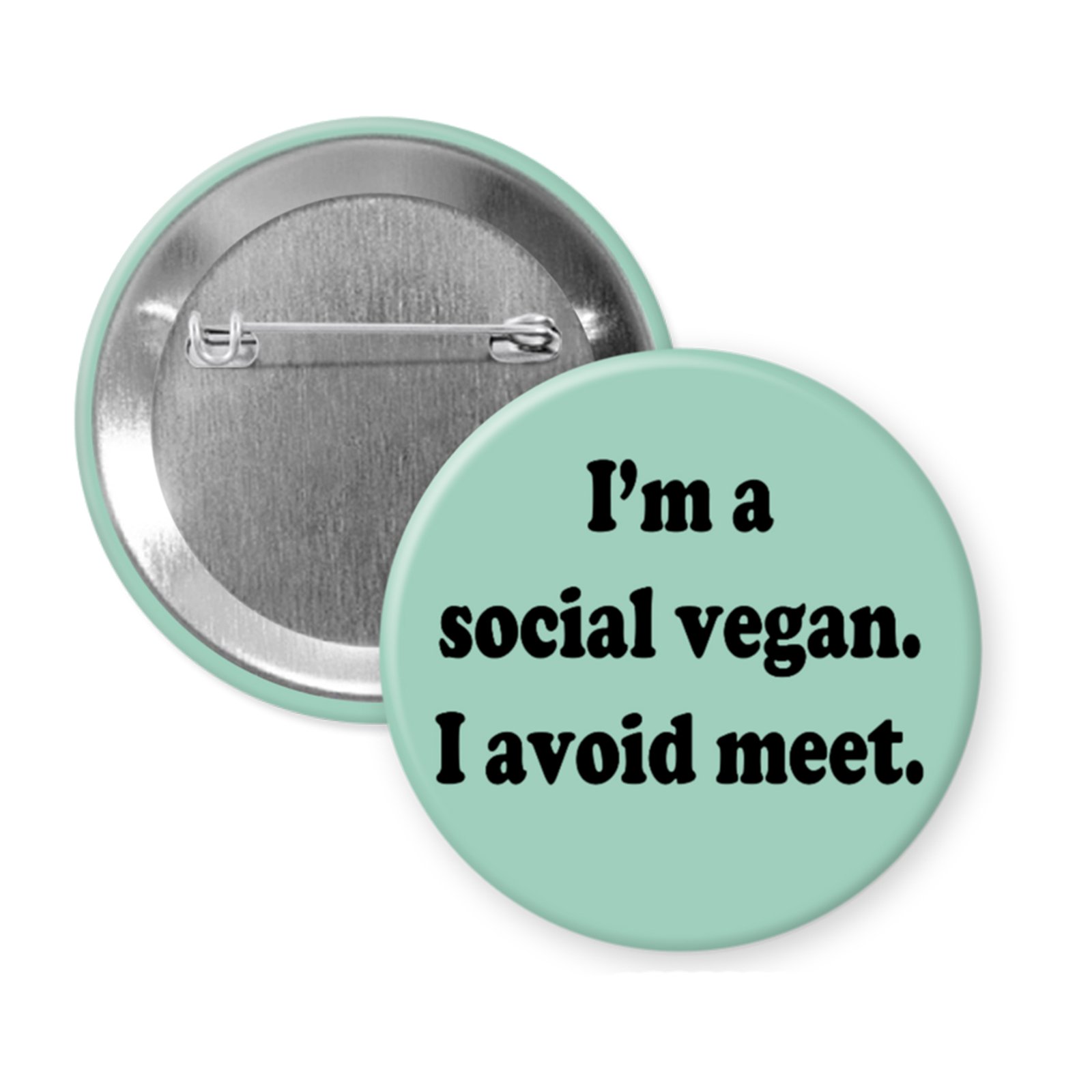 social vegan button Button badge with text 'I'm a social vegan. I avoid meet.' on a light green background