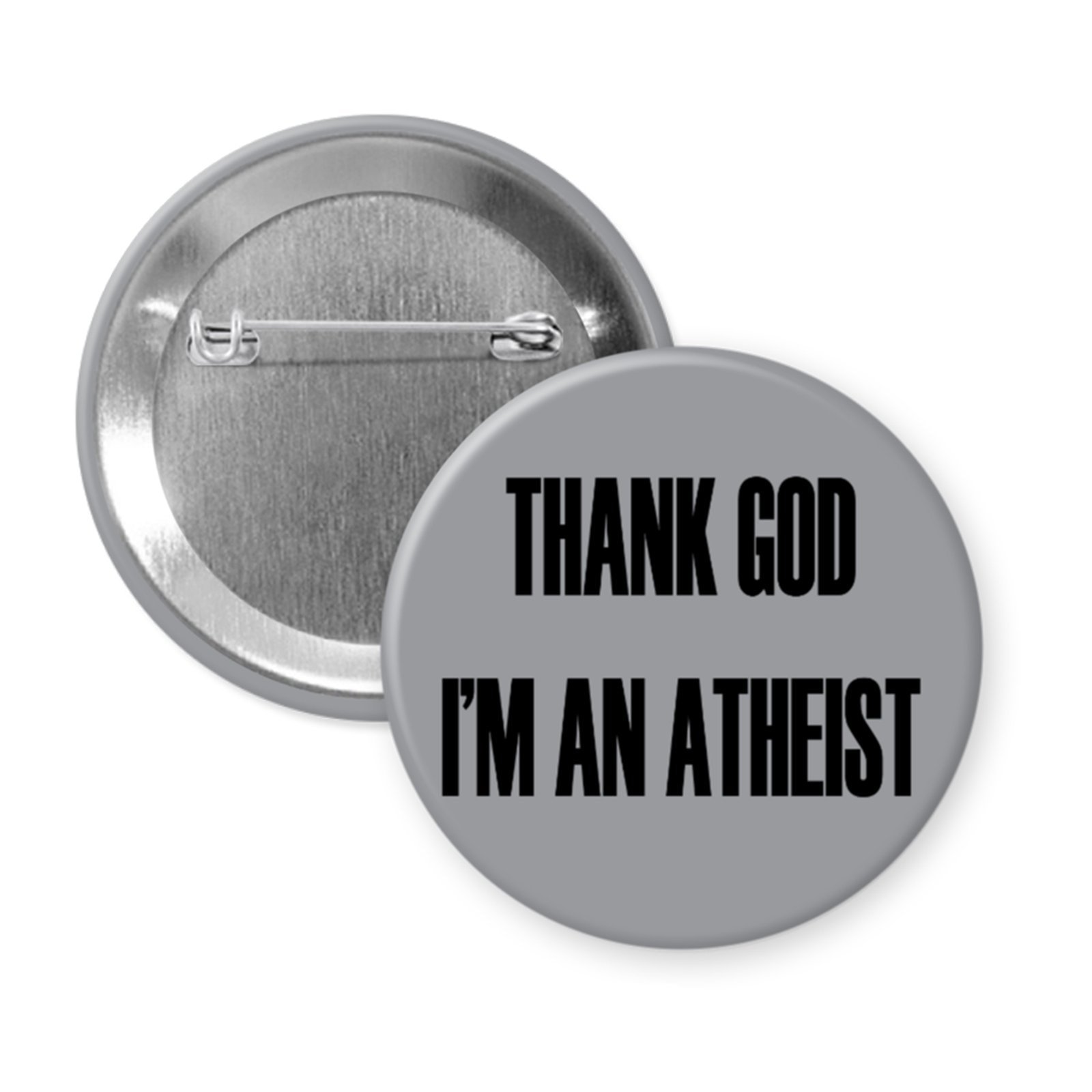 “THANK GOD I’M AN ATHEIST” Button or Magnet, Ironic Atheist Humor Statement