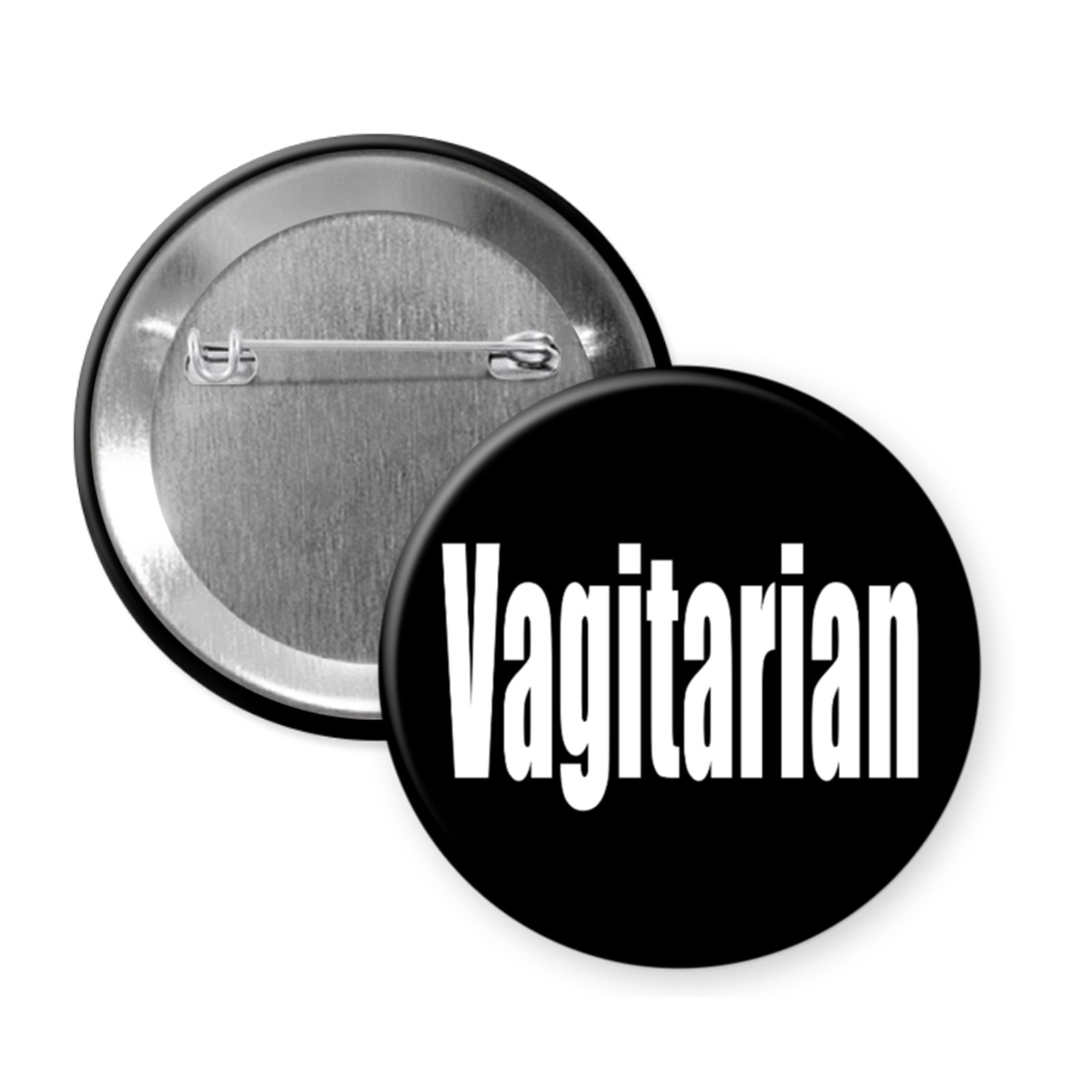 “Vagitarian” Button or Magnet – Black or Pink, Funny Feminist Queer Pride Statement