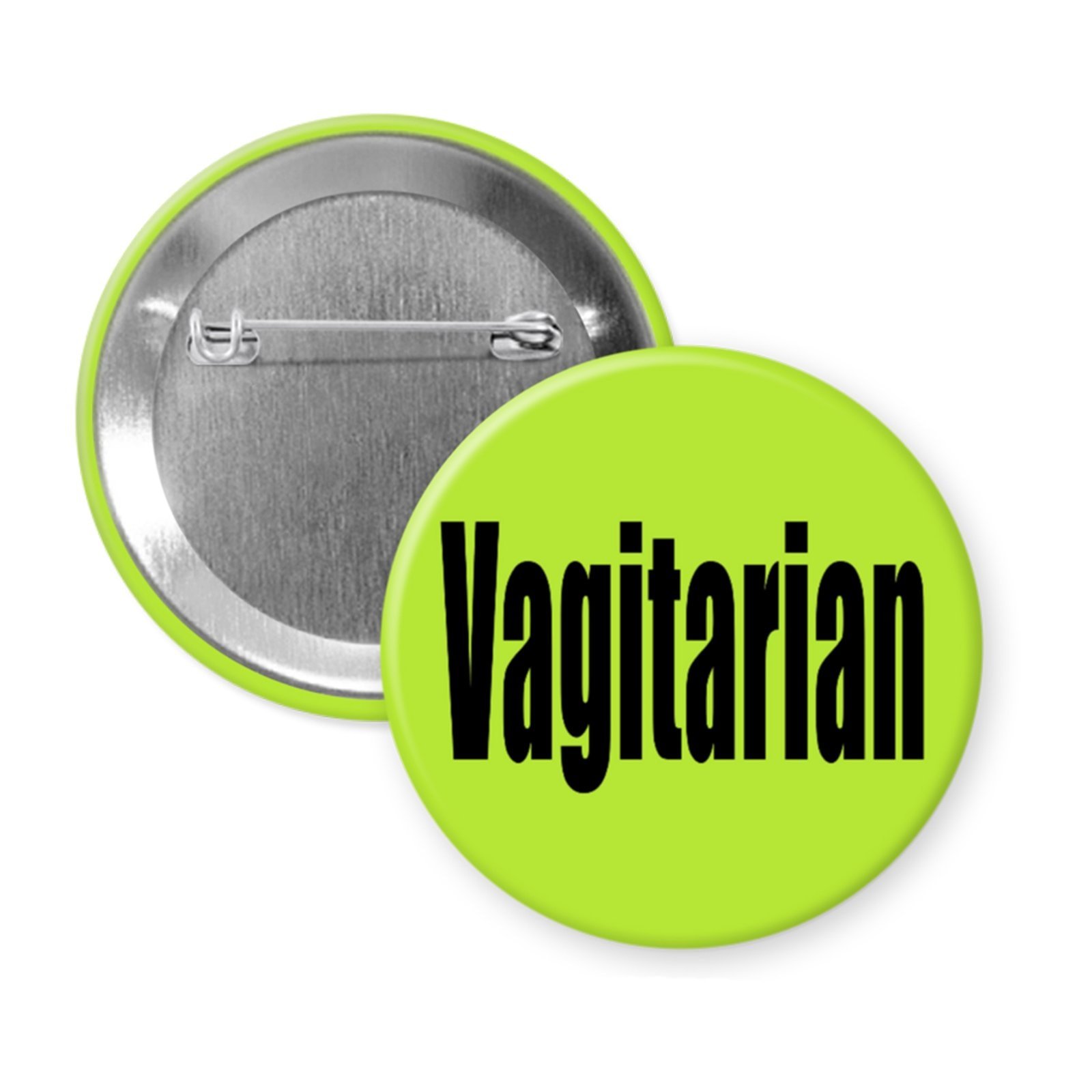 “Vagitarian” Button or Magnet Funny Feminist Queer Pride Statement
