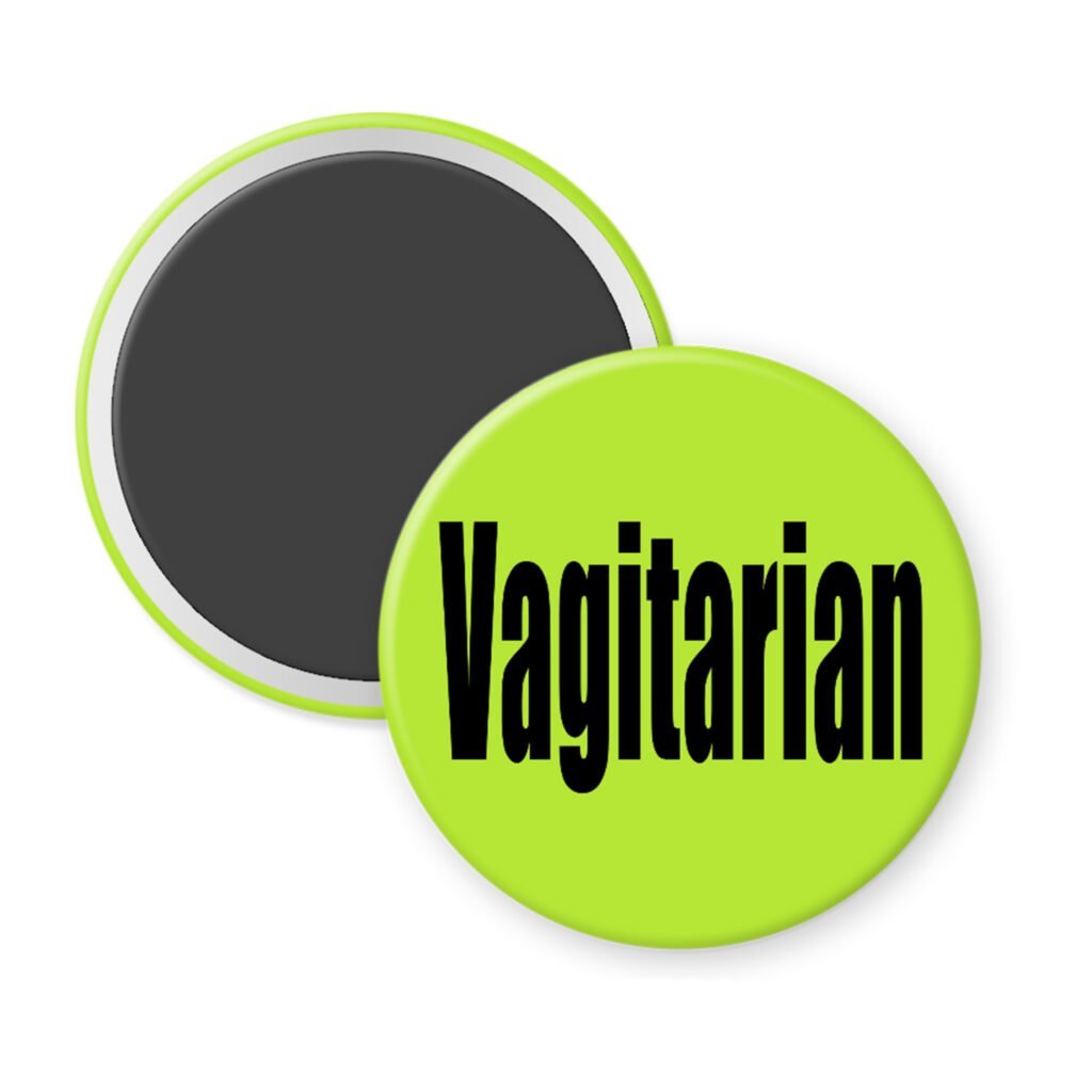 Green magnet with the word 'Vagitarian' printed on black.
