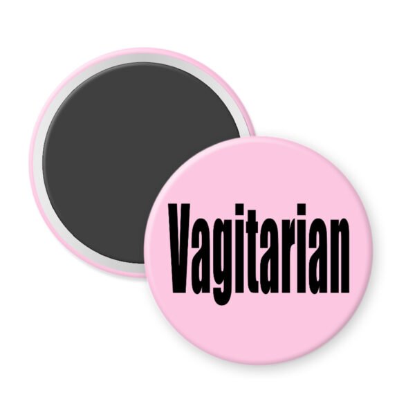 Pink magnet with the single word "Vagitarian".