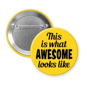 Yellow pinback button with the text 'This is what AWESOME looks like' printed in black.