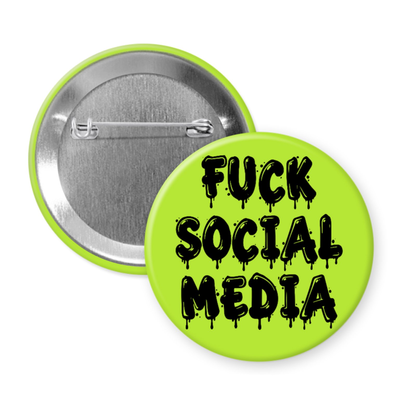 Green button with the text 'Fuck social media' in a drippy font.