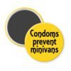 Yellow magnet with the text 'Condoms prevent minivans' printed in black.
