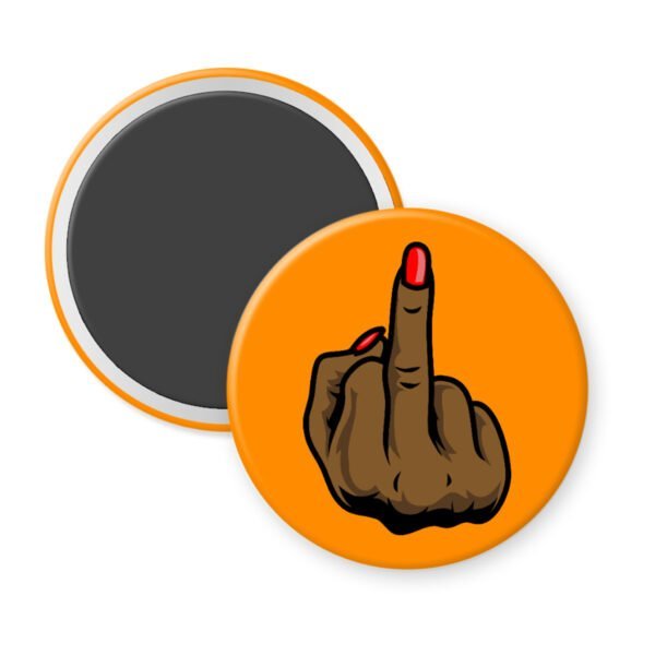 Orange magnet with a printed illustration of a brown melanin‑tone hand holding up a middle finger with a glossy red nail.