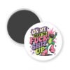 White magnet with image of a frog and the text 'On my way to fuck shit up'.