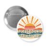 Pinback button with image of a retro sunset and the text 'Please don't talk to me' printed on it.