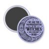 Purple magnet with image of a line art moon and the text 'We are the granddaughters of the witches you couldn't burn' printed in black.