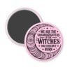 Light pink magnet with image of a line art moon and the text 'We are the granddaughters of the witches you couldn't burn' printed in black.