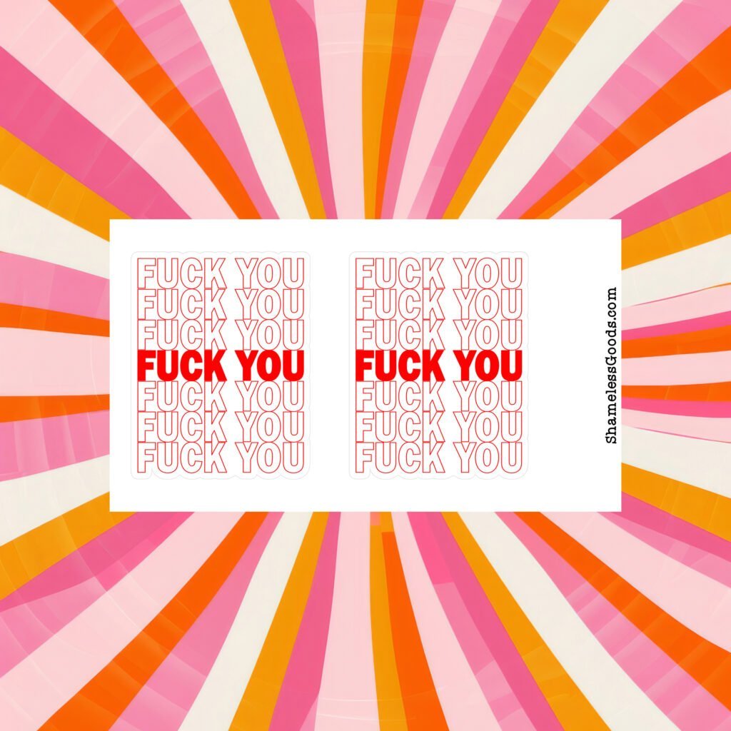 Sticker sheet with stacked red “Fuck You” text styled like a plastic grocery bag design.