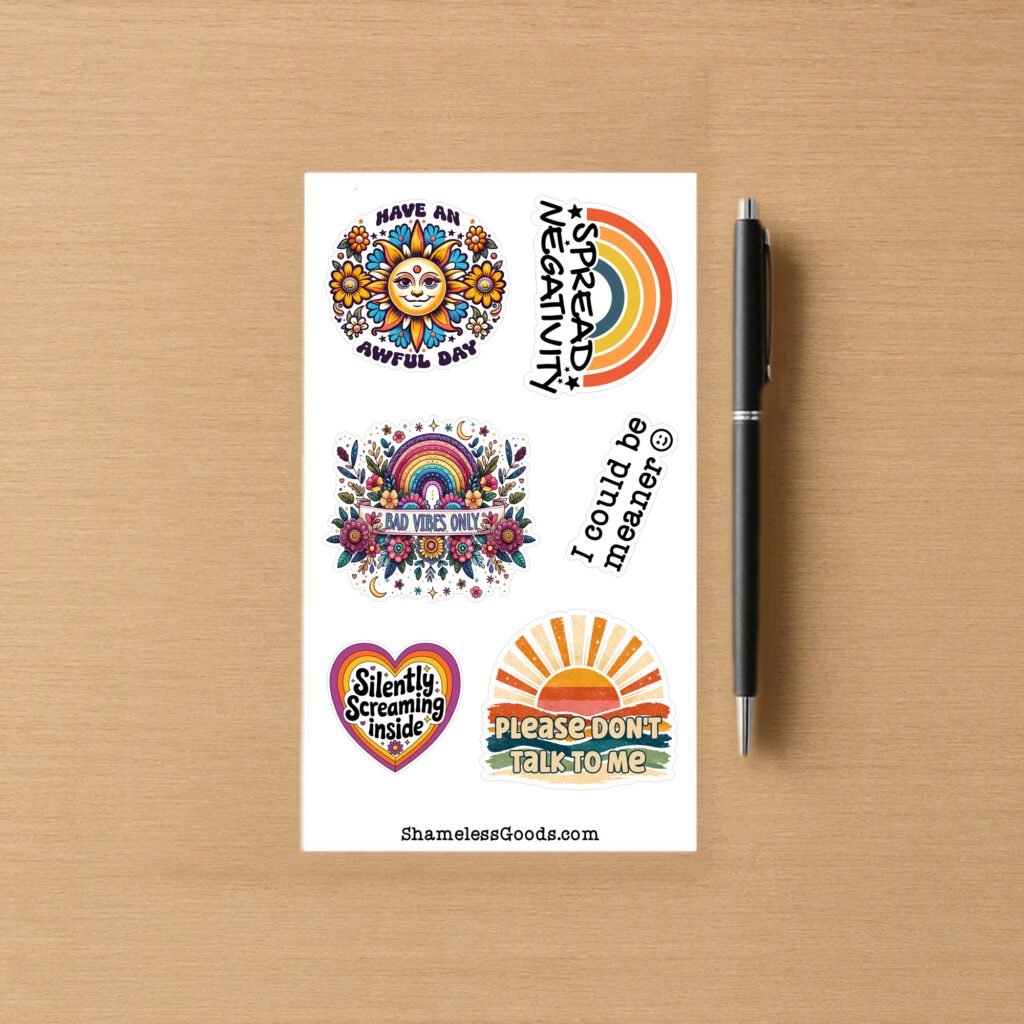 Sticker sheet with six colorful designs including a smiling sun with flowers, retro rainbow Spread Negativity, floral rainbow Bad Vibes Only, vertical I could be meaner text, heart Silently Screaming inside, and sunburst Please Don’t Talk To Me.